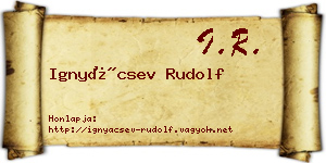 Ignyácsev Rudolf névjegykártya